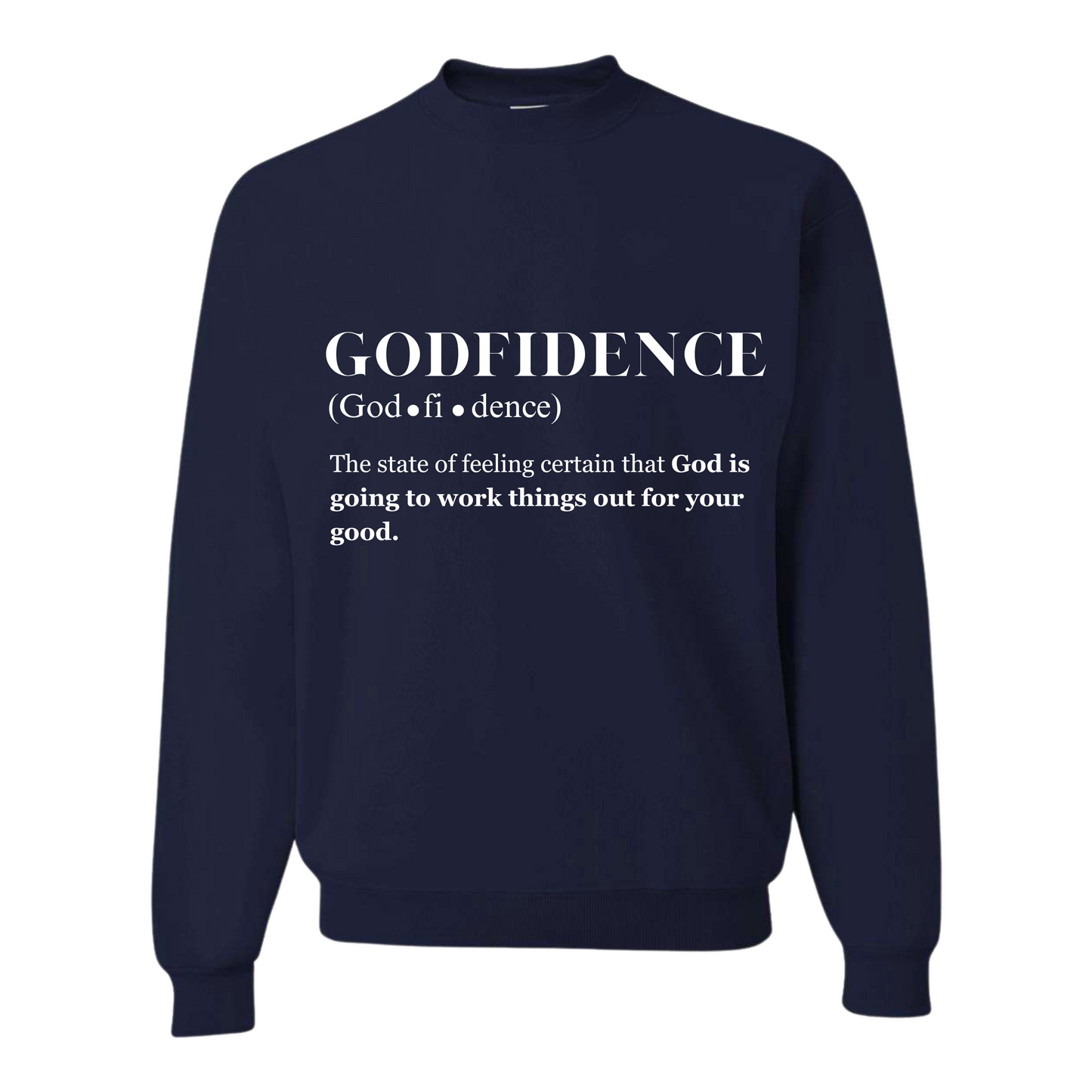 Godfidence Sweatshirts