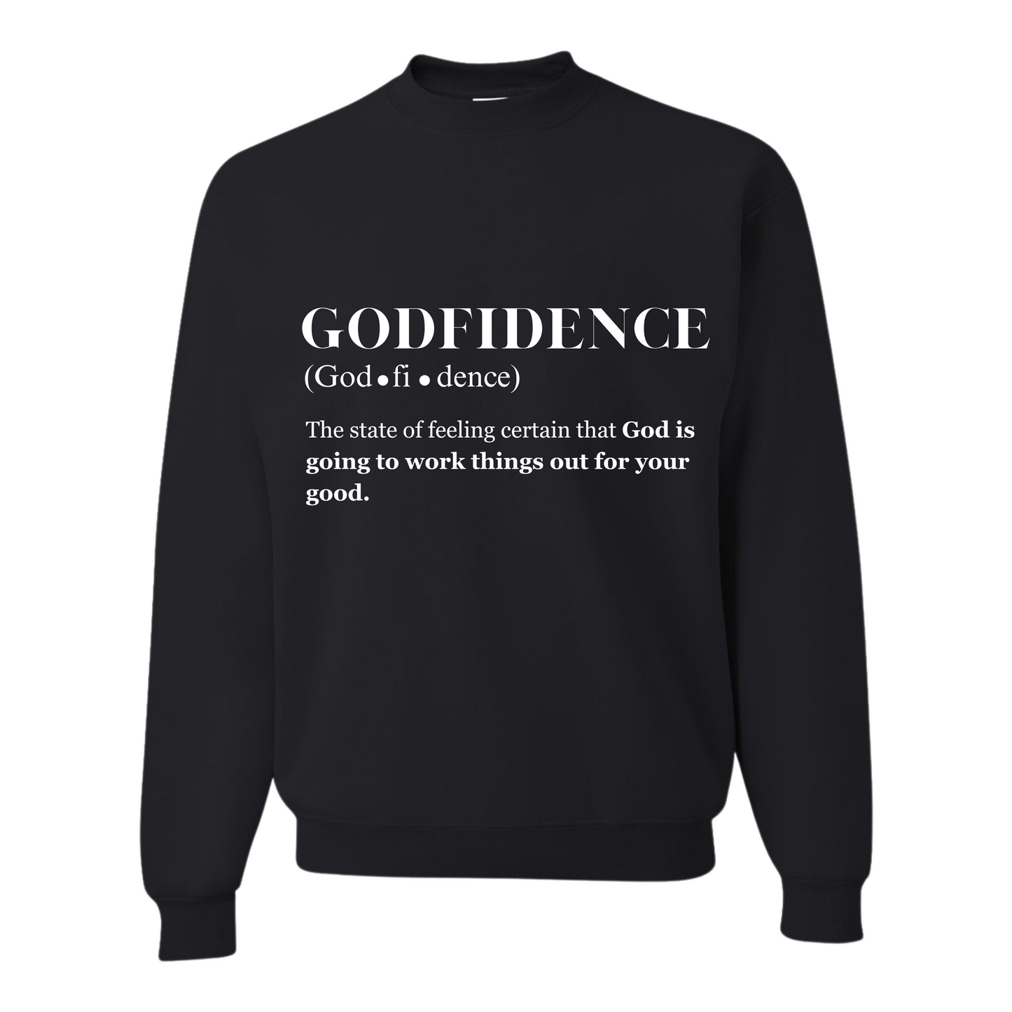 Godfidence Sweatshirts